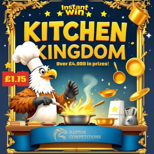 Kitchen Kingdom Instant Wins! Plus £100 End Draw